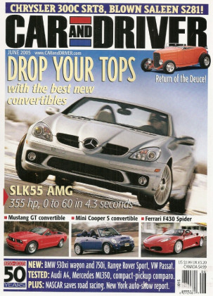 CAR & DRIVER 2005 JUNE - SALEEN, F430, MC12, A4, SLK55